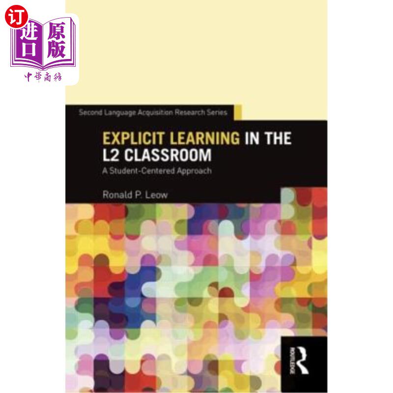 海外直订Explicit Learning in the L2 Classroom: A Student-Centered Approach L2课堂中的显性学习：以学生为中心的方法