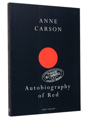 安妮 卡森 红的自传 Autobiography Of Red 英文原版 Anne Carson 诗体小说 古典文本与当代自传诗的桥梁【中商原版】