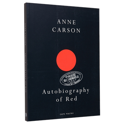 安妮 卡森 红的自传 Autobiography Of Red 英文原版 Anne Carson 诗体小说 古典文本与当代自传诗的桥梁【中商原版】