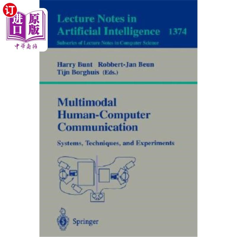 海外直订Multimodal Human-Computer Communication: Systems, Techniques, and Experiments 多模态人机通信：系统、技术和实验