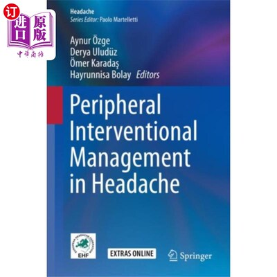 海外直订医药图书Peripheral Interventional Management in Headache 头痛的周围介入治疗