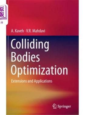 海外直订Colliding Bodies Optimization: Extensions and Applications 碰撞体优化：扩展与应用