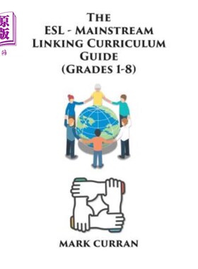 海外直订The E.S.L Mainstream Linking Curriculum Guide (Grades 1-8) E.S.L主流衔接课程指南（1-8年级）