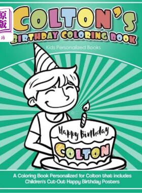 海外直订Colton's Birthday Coloring Book Kids Personalized Books: A Coloring Book Persona 科尔顿的生日彩绘书儿童个性