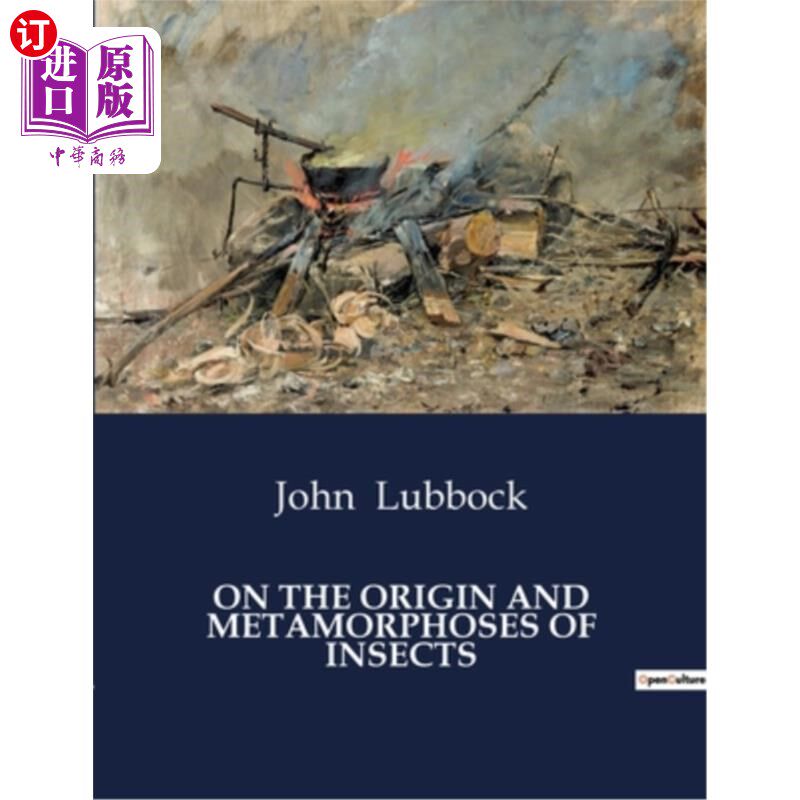 海外直订On the Origin and Metamorphoses of Insects: The Evolution and transition of Inse 论昆虫的起源和变形