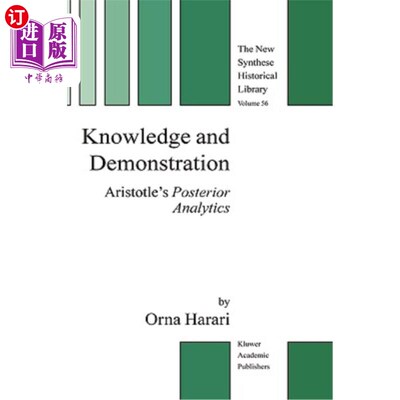 海外直订Knowledge and Demonstration: Aristotle's Posterior Analytics 知识与论证:亚里士多德的后验分析