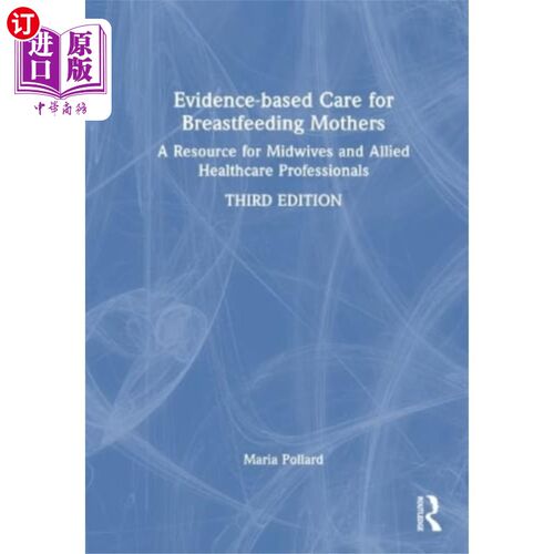 海外直订医药图书Evidence-based Care for Breastfeeding Mothers 母乳喂养母亲的循证护理