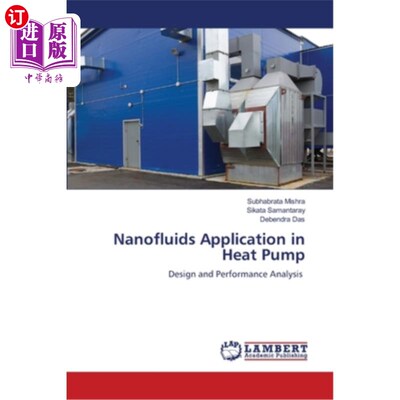 海外直订Nanofluids Application in Heat Pump 纳米流体在热泵中的应用
