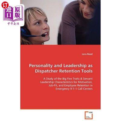 海外直订Personality and Leadership as Dispatcher Retention Tools 作为调度员保留工具的个性和领导力