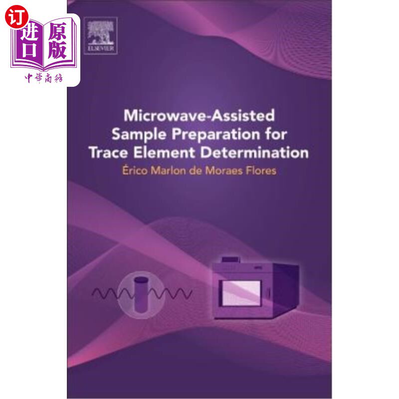 海外直订Microwave-Assisted Sample Preparation for Trace Element Determination 微波辅助样品制备用于微量元素测定