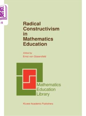 海外直订Radical Constructivism in Mathematics Education 数学教育中的激进建构主义
