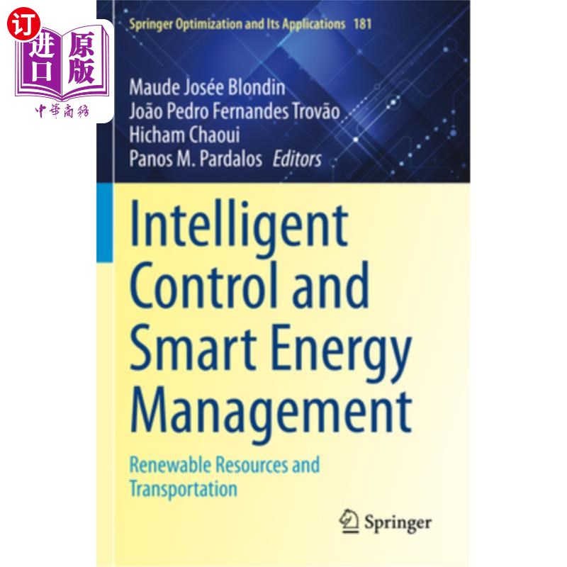 海外直订Intelligent Control and Smart Energy Management: Renewable Resources and Transpo 智能控制与智能能源管理:可