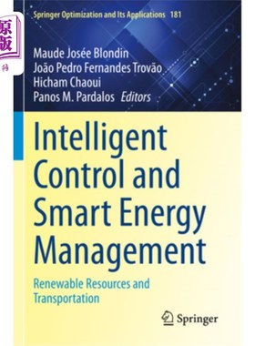 海外直订Intelligent Control and Smart Energy Management: Renewable Resources and Transpo 智能控制与智能能源管理:可