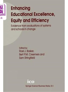 海外直订Enhancing Educational Excellence, Equity and Efficiency: Evidence from Evaluatio 提高教育的卓越性、公平性和
