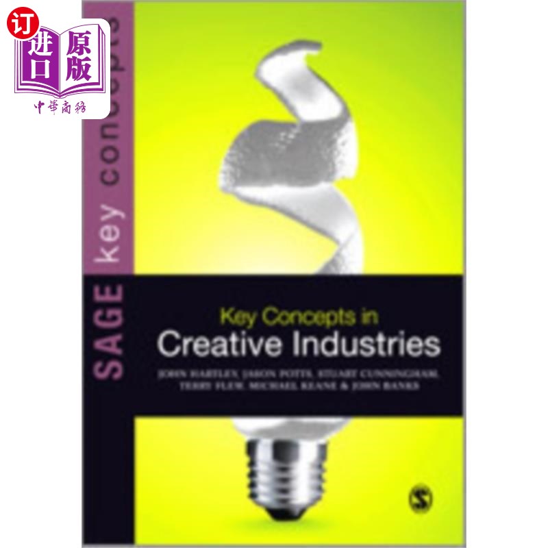 海外直订Key Concepts in Creative Industries 创意产业中的关键概念