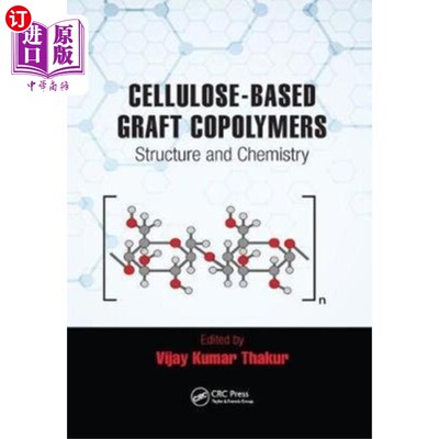 海外直订Cellulose-Based Graft Copolymers 纤维素基接枝共聚物