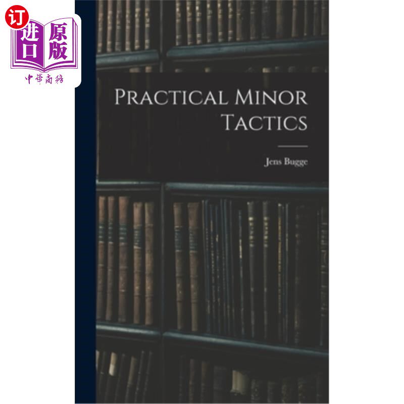 海外直订Practical Minor Tactics 实用的小策略