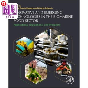 Marine and the 海外直订Innovative Food 海洋生物食品领域 Technologies Applications Emerging 创新和新 Sector Bio
