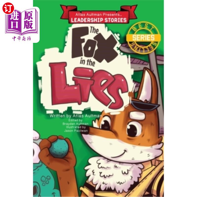 海外直订The Fox in the Lies: Leadership Lessons from the Fox, Ox, Rabbit and Croc 《谎言中的狐狸:狐狸、牛、兔子和鳄