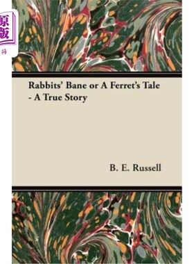海外直订Rabbits' Bane or a Ferret's Tale - A True Story 兔子的祸根还是雪貂的故事——一个真实的故事