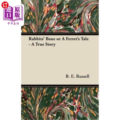 海外直订Rabbits' Bane or a Ferret's Tale - A True Story 兔子的祸根还是雪貂的故事——一个真实的故事