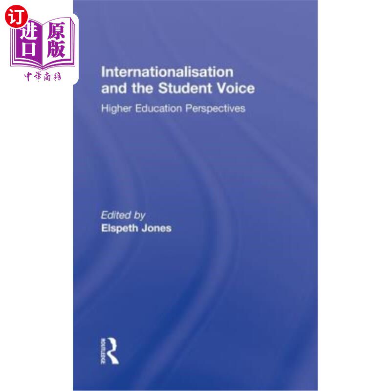 海外直订Internationalisation and the Student Voice: Higher Education Perspectives 国际化与学生声音：高等教育视角