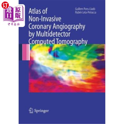 海外直订医药图书Atlas of Non-Invasive Coronary Angiography by Multidetector Computed Tomography 多探测器CT无创冠状