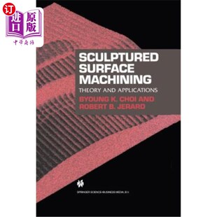 海外直订Sculptured Surface Machining: Theory and Applications 雕刻表面加工:理论与应用