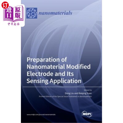 海外直订Preparation of Nanomaterial Modified Electrode and Its Sensing Application 纳米材料修饰电极的制备及其传感应