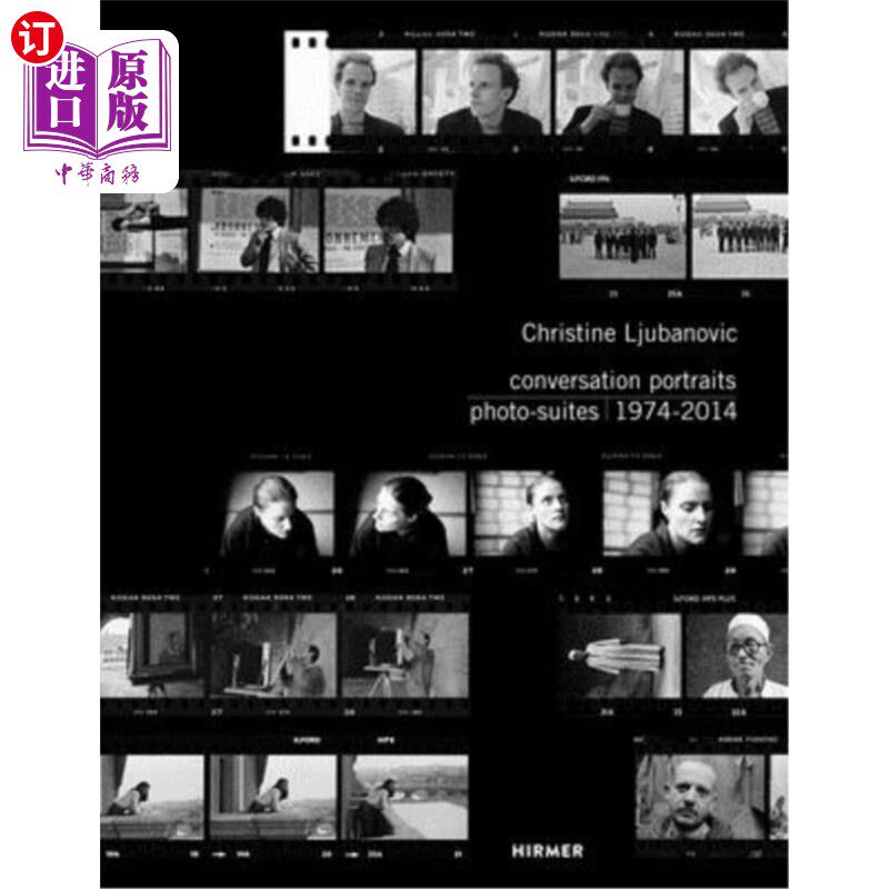海外直订Christine Ljubanovic: Conversation Portraits. Photo-Suites, 1974-2014 Christine Ljubanovic：