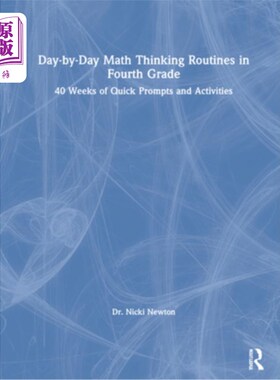 海外直订Day-By-Day Math Thinking Routines in Fourth Grade: 40 Weeks of Quick Prompts and 四年级每天的数学思考程序:4