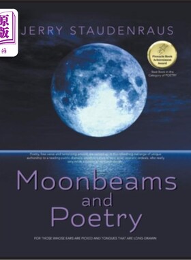 海外直订Moonbeams and Poetry: For Those Whose Ears Are Pricked and Tongues That Are Long 月光与诗歌：献给那些耳朵刺