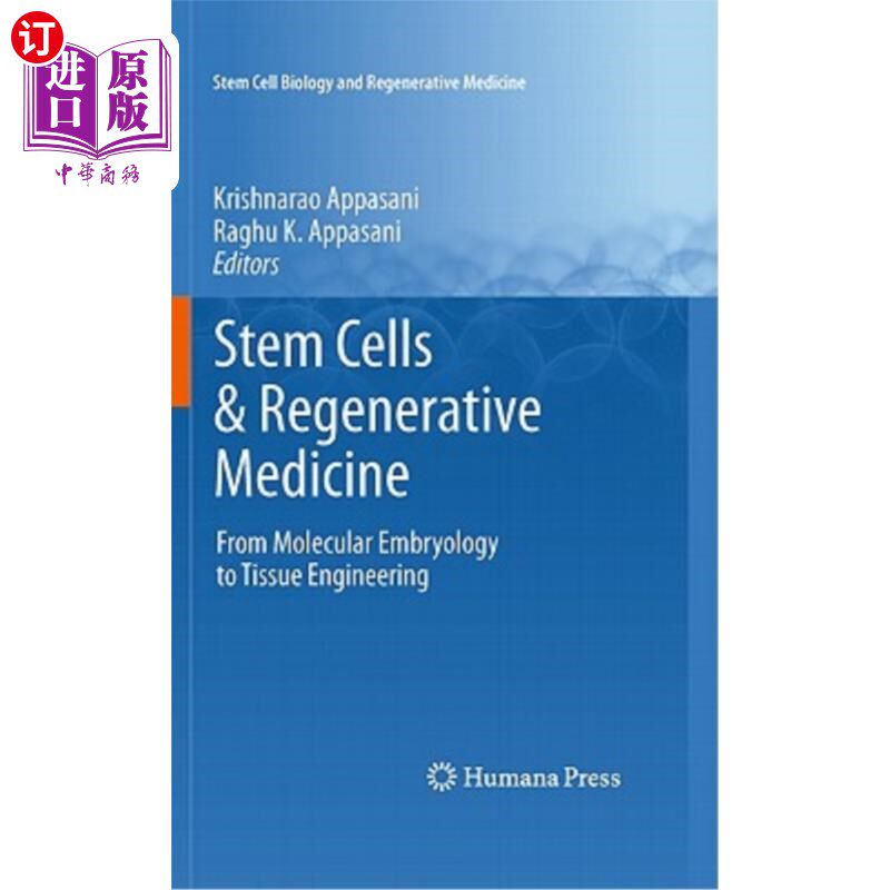 海外直订Stem Cells & Regenerative Medicine: From Molecular Embryology to Tissue Engineer 干细胞与再生医学:从分子胚