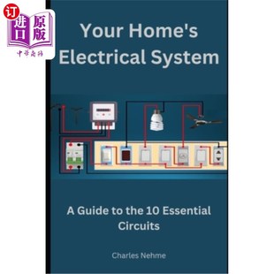 Electrical 电气系统：10个基本电路指南 你家 the Home System Circuits 海外直订Your Guide Essential