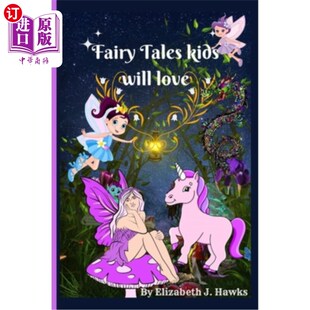 fairy Tales Poetry 海外直订Fairy tales 童话故事 will 孩子们会喜欢 kids 诗歌和童话故事会 love adore and