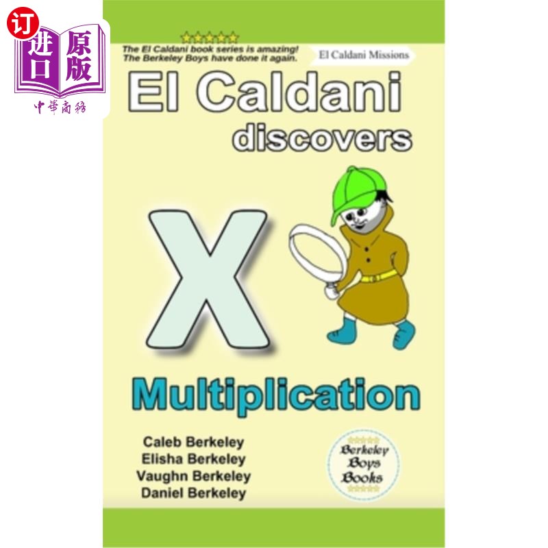 海外直订El Caldani Discovers Multiplication (Berkeley Boys Books - El Caldani Missions) 埃尔卡尔达尼发现乘法(伯克利