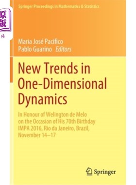 海外直订New Trends in One-Dimensional Dynamics: In Honour of Welington de Melo on the Oc 一维动力学的新趋势:纪念威
