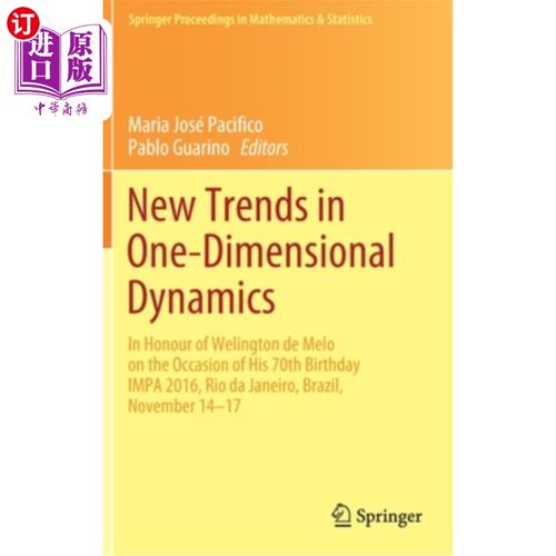 海外直订New Trends in One-Dimensional Dynamics: In Honour of Welington de Melo on the Oc 一维动力学的新趋势:纪念威