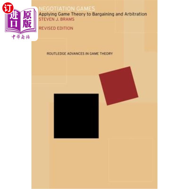 海外直订Negotiation Games: Applying Game Theory to Bargaining and Arbitration 谈判博弈:博弈论在议价和仲裁中的应用