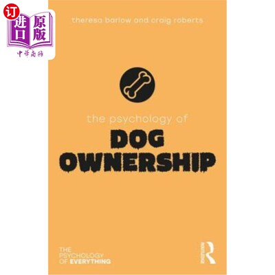 海外直订The Psychology of Dog Ownership 养狗的心理学