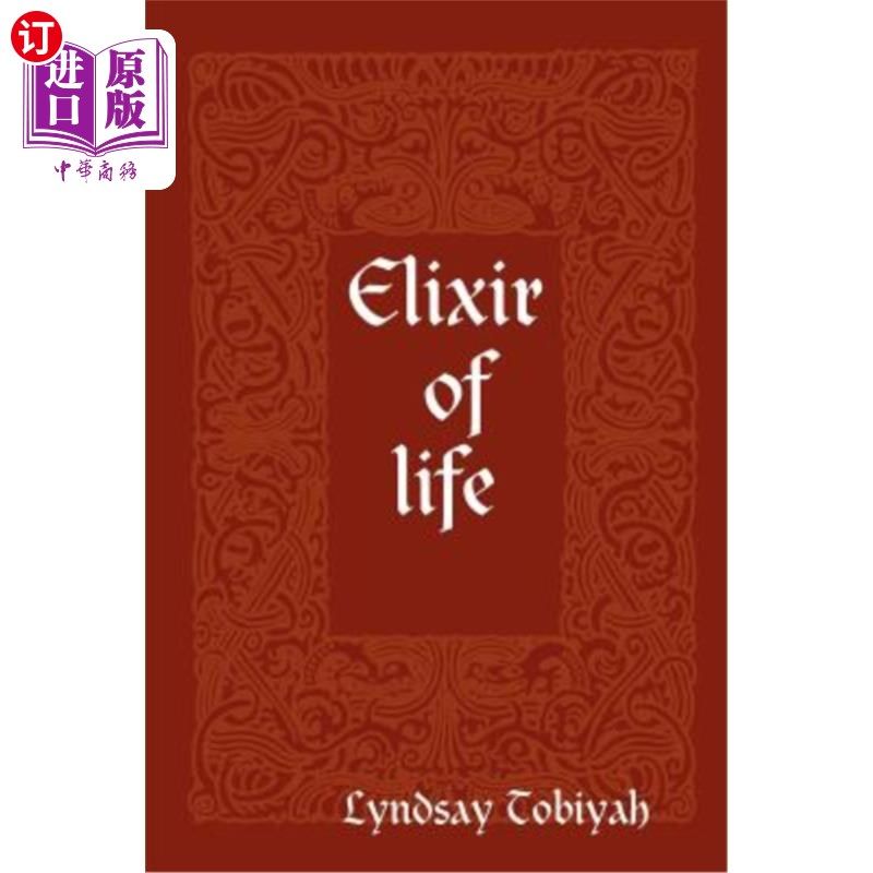 海外直订Elixir of Life 人生长生不老药