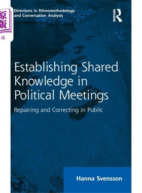 海外直订Establishing Shared Knowledge in Political Meeti... 在政治会议中建立共享知识