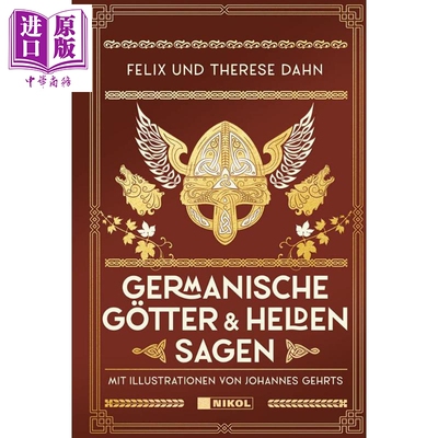 预售 【德文版】日耳曼神话和英雄传说 Germanische Gotter und Heldensagen 德语原版 Felix Dahn【中商原版】