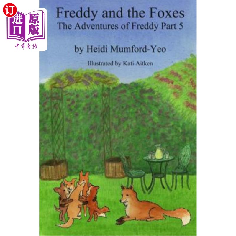 海外直订Freddy and the Foxes: The Adventures of Freddy Part 5 弗雷迪和狐狸:弗雷迪历险记第五部分