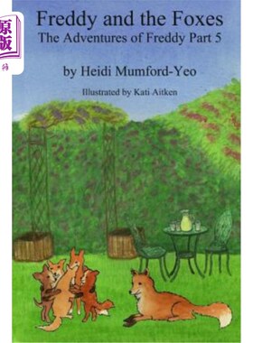 海外直订Freddy and the Foxes: The Adventures of Freddy Part 5 弗雷迪和狐狸:弗雷迪历险记第五部分