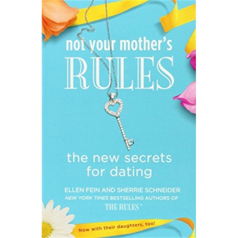 现货 新规矩 如何让你心仪的人在约会中爱上你 Not Your Mother's Rules 英文原版 Ellen Fein 亲情 爱情【中商原版】