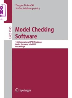海外直订Model Checking Software: 14th International Spin Workshop, Berlin, Germany, July 模型检查软件:第十四届国际