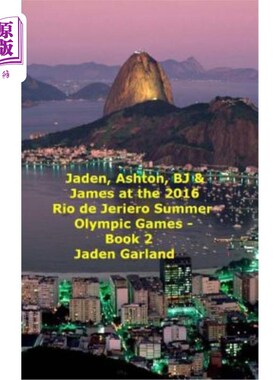 海外直订Jaden, Ashton, BJ & James at the Rio de Janeiro 2016 Summer Olympic Games - Book Jaden、Asht