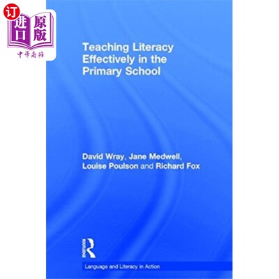 海外直订Teaching Literacy Effectively in the Primary Sch... 小学语文有效教学