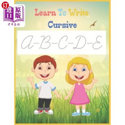 海外直订Learn To Write Cursive: Cursive writing practice book, cursive handwriting workb 学习写草书:草书写作练习册